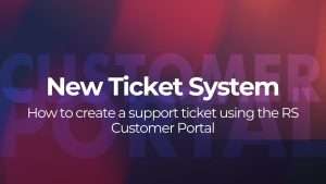 Portal del cliente de RS: cómo funciona el nuevo sistema de tickets